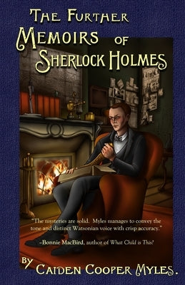 The Further Memoirs of Sherlock Holmes Paperback MX Publishing