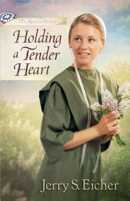 Holding a Tender Heart Paperback Harvest House Publishers