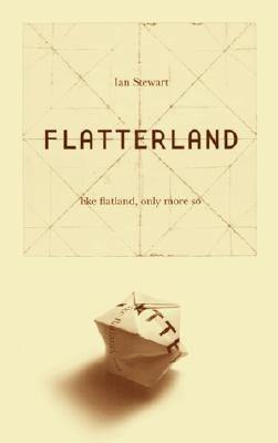 Flatterland: Like Flatland Only More So Paperback Basic Books