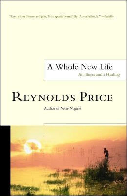 Paperback of "A Whole New Life: An Illness and a Healing" by Scribner Book Company, showing the book cover with title and author's name.
