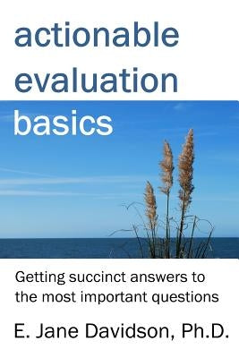 Paperback minibook titled Actionable Evaluation Basics showing its cover with text on getting succinct answers to key questions.