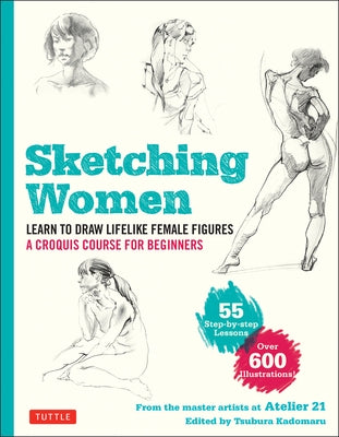 Paperback sketching book by Tuttle Publishing showing female figure sketches and drawing illustrations for beginners.
