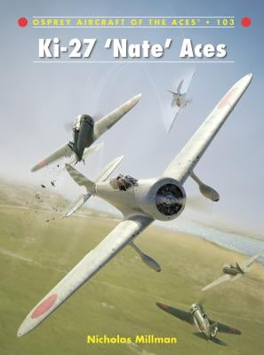 Ki-27 'Nate' Aces Paperback Osprey Publishing (UK)