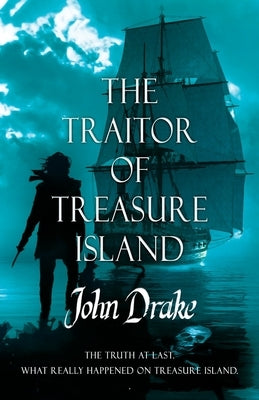 The Traitor of Treasure Island: The truth at last Paperback Lume Books