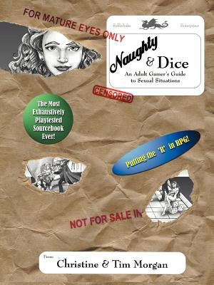Naughty & Dice: An Adult Gamer's Guide to Sexual Situations Paperback Sabledrake Enterprises