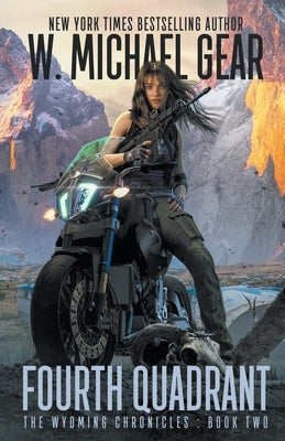 Fourth Quadrant: The Wyoming Chronicles: Book Two Paperback Wolfpack Publishing