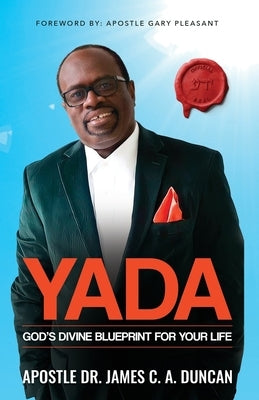 Yada: God's Divine Blueprint For Your Life Paperback Independently Published