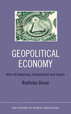 Geopolitical Economy: After Us Hegemony, Globalization and Empire Paperback Pluto Press (UK)
