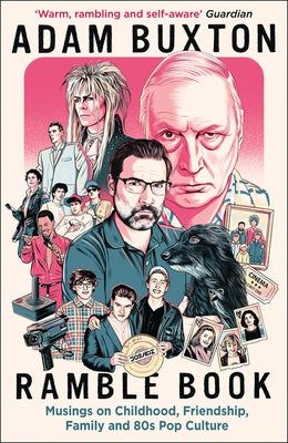 Ramble Book: Musings on Childhood, Friendship, Family and 80s Pop Culture Paperback Mudlark