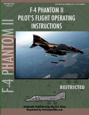 F-4 Phantom Pilot's Flight Operating Manual Paperback Lulu Press