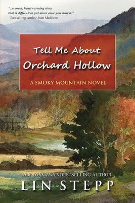 Tell Me About Orchard Hollow Paperback Mountain Hill Press