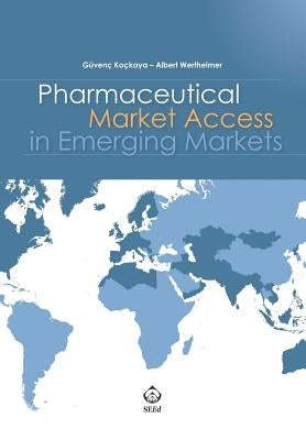 Pharmaceutical Market Access in Emerging Markets Paperback Independently Published