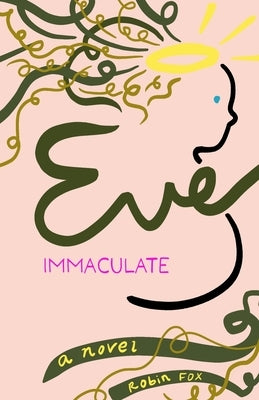 Eve Immaculate Paperback Independently Published