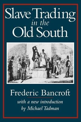 Slave Trading in the Old South Paperback University of South Carolina Press