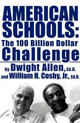American Schools: The $100 Billion Challenge Paperback iPublish.com