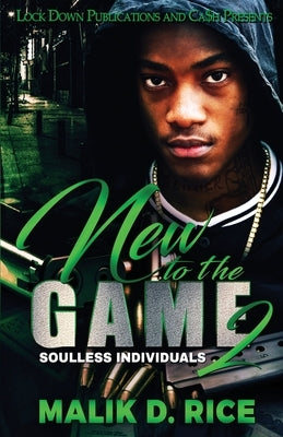 New to the Game 2: Soulless Individuals Paperback Lock Down Publications