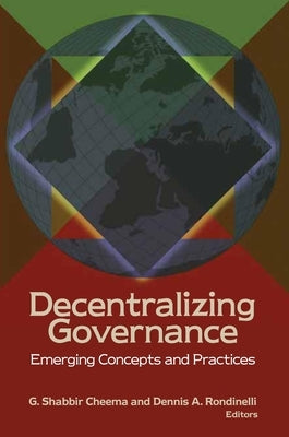 Decentralizing Governance: Emerging Concepts and Practices Paperback Brookings Institution Press