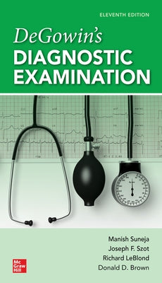 Degowin's Diagnostic Examination, 11th Edition Paperback McGraw Hill / Medical