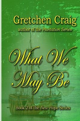What We May Be Paperback Createspace Independent Publishing Platform