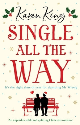 Single All the Way: An unputdownable and uplifting Christmas romance Paperback Bookouture