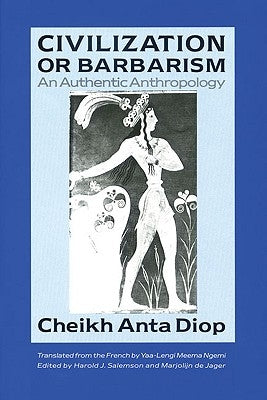Paperback book titled "Civilization or Barbarism: An Authentic Anthropology" by Lawrence Hill Books, with a colorful cover featuring cultural imagery.