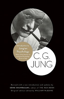 Introduction to Jungian Psychology: Notes of the Seminar on Analytical Psychology Given in 1925 Paperback Princeton University Press