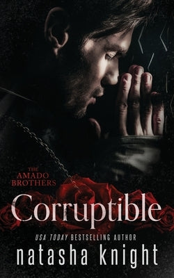 Corruptible Paperback Independently Published