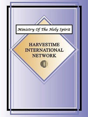 Ministry of the Holy Spirit Paperback Harvestime International Institute