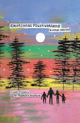 Emotional Fluctuations (& Other Stories) Paperback Tellwell Talent