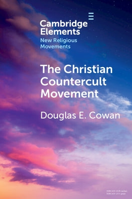 The Christian Countercult Movement Paperback Cambridge University Press