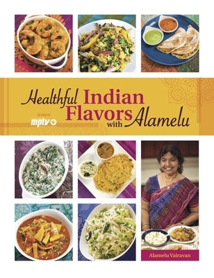 Paperback book titled "Healthful Indian Flavors with Alamelu" by Hippocrene Books, featuring colorful Indian spice illustrations.