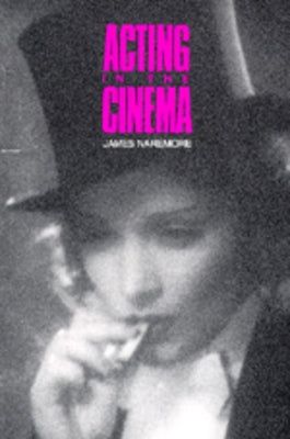 Acting in the Cinema Paperback University of California Press