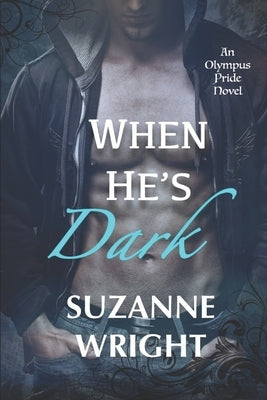 When He's Dark Paperback Independently Published