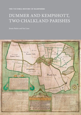 The Victoria History of Hampshire: Dummer and Kempshott, Two Chalkland Parishes: Dummer and Kempshott Paperback University of London Press