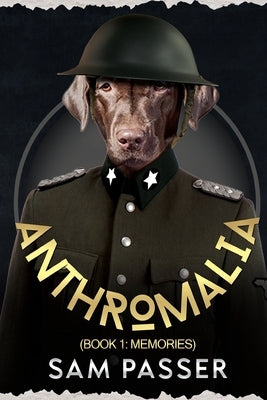 Anthromalia (Book 1: Memories) Paperback Olympia Publishers