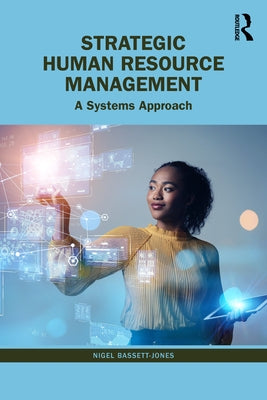 Strategic Human Resource Management: A Systems Approach Paperback Routledge