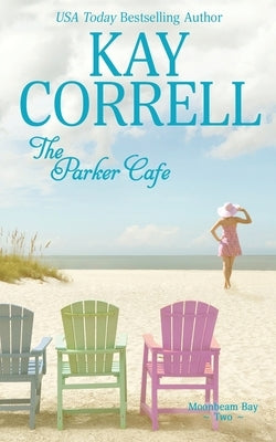 The Parker Cafe Zura Lu Publishing LLC