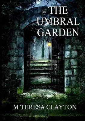 The Umbral Garden Paperback Lulu.com