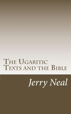 The Ugaritic Texts and the Bible Paperback Createspace Independent Publishing Platform