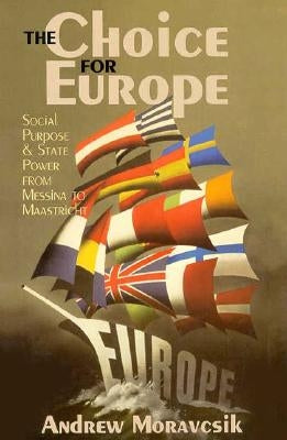 The Choice for Europe Paperback Cornell University Press