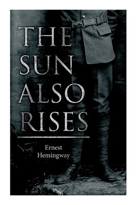 The Sun Also Rises Paperback E-Artnow