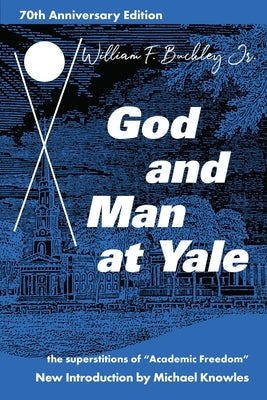 Paperback of God and Man at Yale by Regnery Publishing, featuring the book cover with title and author details.