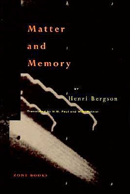 Paperback of "Matter and Memory" by Zone Books showing the book cover with title and author text.