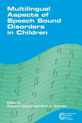 Multilingual Aspects of Speech Sound Disorders in Children Paperback Multilingual Matters Limited
