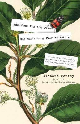 The Wood for the Trees: One Man's Long View of Nature Paperback Vintage