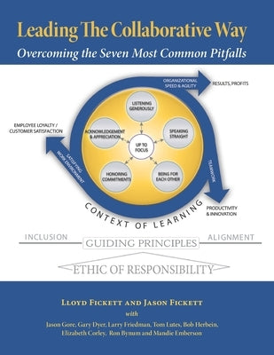 Leading The Collaborative Way: Overcoming the Seven Most Common Pitfalls Paperback Lf&a Publishing