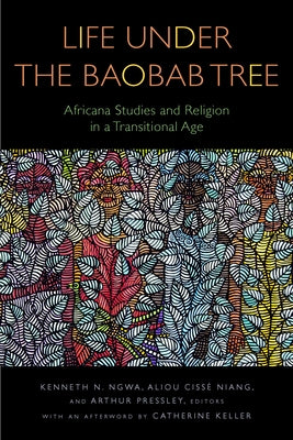 Paperback book titled "Life Under the Baobab Tree" by Fordham University Press, featuring a cover with African art and a tree.