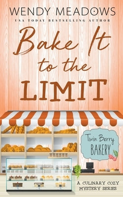 Bake It to the Limit Paperback Majestic Owl Publishing LLC