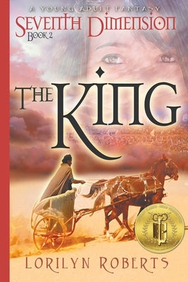 Seventh Dimension - The King: A Young Adult Fantasy Paperback Rear Guard Publishing