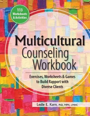 Multicultural Counseling Workbook: Exercises, Worksheets & Games to Build Rapport with Diverse Clients Paperback PESI Publishing & Media